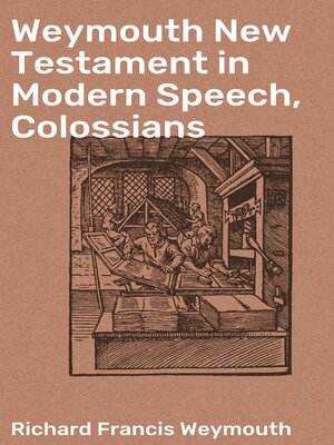 cover image of Weymouth New Testament in Modern Speech, Colossians